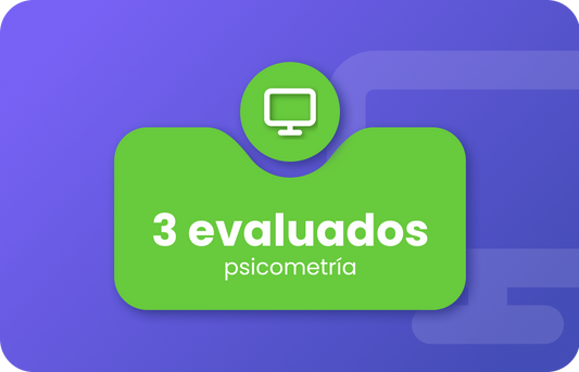 3 Evaluados | 3 Créditos de Evaluación Psicométrica | Recluta y Desarrolla Talento Basado en Datos